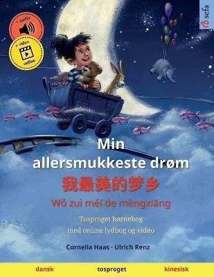 Min Allersmukkeste Drøm - ?????? (Dansk - Kinesisk) 9783739965161