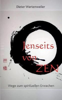 Jenseits von Zen By Dieter Wartenweiler 9783740728984 (Paperback)
