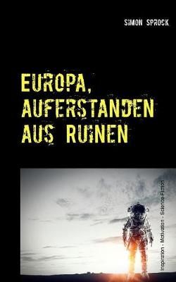 Europa, auferstanden aus Ruinen By Sprock 9783740734534 (Paperback)