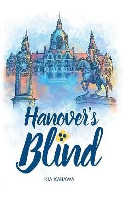 Hanover's Blind By Kahawa 9783740735555 (Paperback)