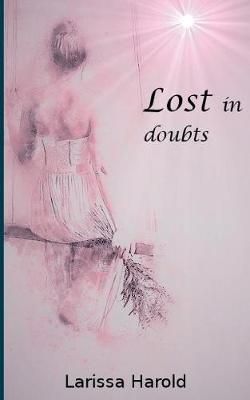 Lost in doubts By Harold 9783740745592 (Paperback)