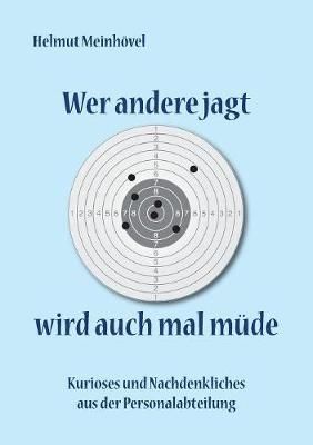 Wer andere jagt wird auch mal müde By Meinhövel 9783740745684