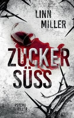 Zuckersuss By Linn Miller 9783740782054 (Paperback)