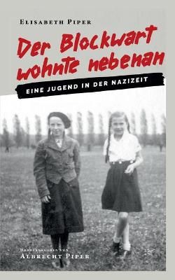 Blockwart wohnte nebenan By Piper 9783740782214 (Paperback)