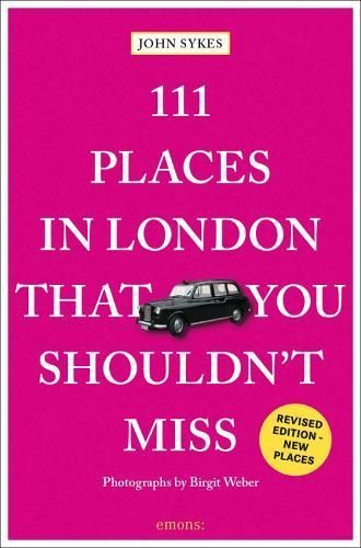 111 Places in London That You Shouldn't Miss 9783740816445 (Paperback)