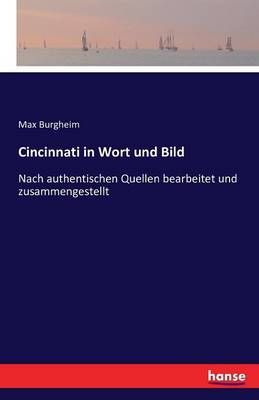 Cincinnati in Wort und Bild By Max Burgheim 9783741145957 (Paperback)