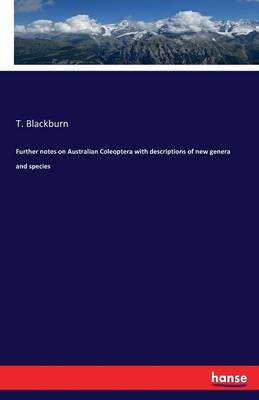 Further notes on Australian Coleoptera with descriptions of new genera and species