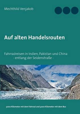 Auf alten Handelsrouten By Mechthild Venjakob 9783741207259