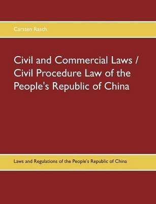 Civil and Commercial Laws / Civil Procedure Law of the People's Republic of China:Laws and Regulations of the People's Republic of China