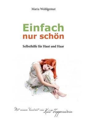 Einfach nur schoen By Maria Wohlgemut 9783741299179 (Paperback)