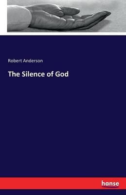 The Silence of God 9783742820082 (Paperback)
