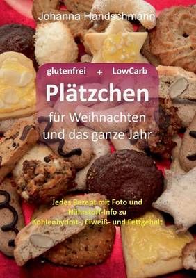 Platzchen fur Weihnachten und das ganze Jahr By Johanna Handschmann