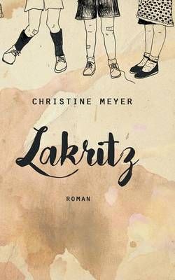 Lakritz By Christine Meyer 9783743118898 (Paperback)