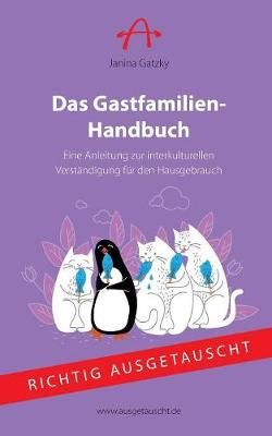 Das Gastfamilien-Handbuch By Janina Gatzky 9783743126688 (Paperback)