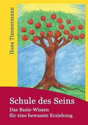 Schule des Seins By Ilona Timmermann 9783743137172 (Paperback)