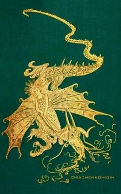 Drachenkönigin (Notizbuch):Notizbuch, Notebook, Vintage, Old Fashion, Klassiker, Edel, Design, Einschreibbuch, Tagebuch, Diary, Notes, ...