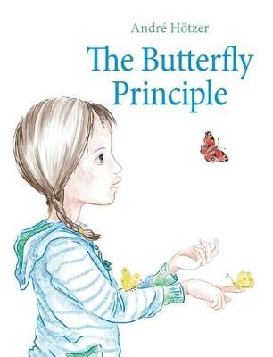 The Butterfly Principle By Hötzer, André 9783743170773 (Paperback)