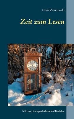 Zeit zum Lesen By Doris Zakrzewski 9783743180758 (Paperback)