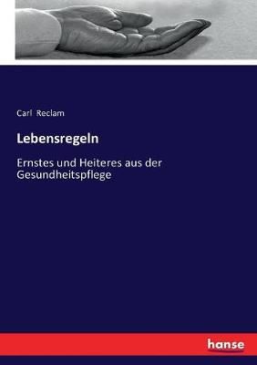 Lebensregeln By Carl Reclam 9783743356528 (Paperback)