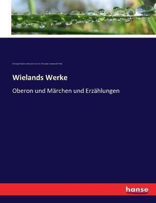 Wielands Werke By Heinrich Christoph Ferdinand Proehle 9783743361836
