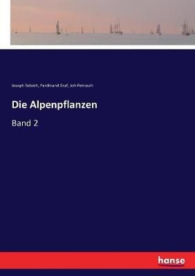 Die Alpenpflanzen By Joseph Seboth 9783743378438 (Paperback)
