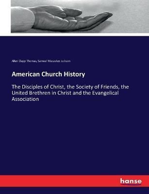 American Church History By Allen Clapp Thomas 9783743399907