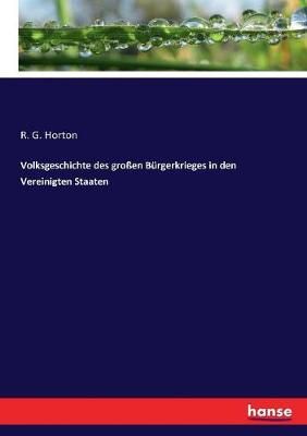 Volksgeschichte des grossen Burgerkrieges in den Vereinigten Staaten