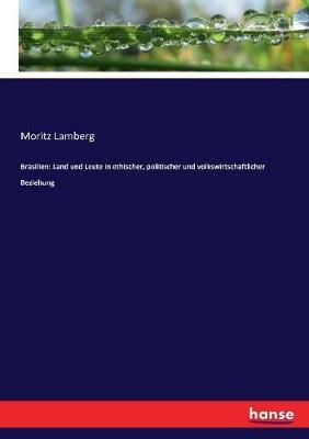 Brasilien By Moritz Lamberg 9783743495012 (Paperback)