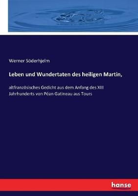 Leben und Wundertaten des heiligen Martin, By Söderhjelm (Paperback)