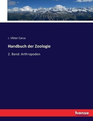 Handbuch der Zoologie By J Viktor Carus 9783743674561 (Paperback)