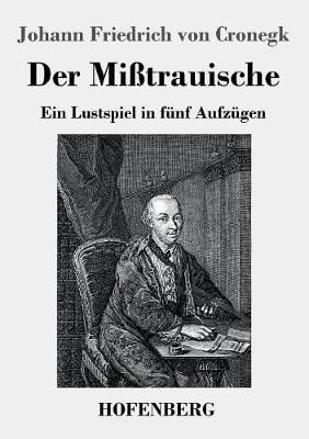 Mißtrauische By Cronegk 9783743730090 (Paperback)