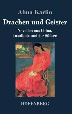 Drachen und Geister By Karlin 9783743740396 (Hardback)