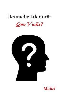 Deutsche Identitat By Michel G 9783743906655 (Hardback)
