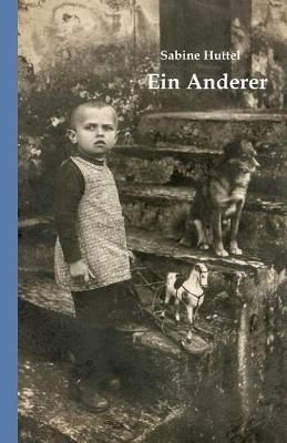Ein Anderer By Sabine Huttel 9783743948242 (Paperback)