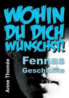 Wohin du dich wünschst! By Anne e Thom 9783743953024 (Paperback)
