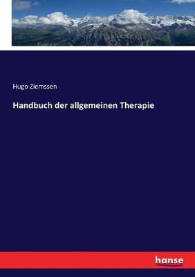 Handbuch der allgemeinen Therapie By Hugo Ziemssen 9783744603003