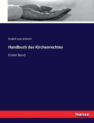 Handbuch des Kirchenrechtes By Rudolf Von Scherer 9783744658331