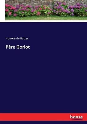 Père Goriot By Balzac, Honoré de 9783744674997 (Paperback)