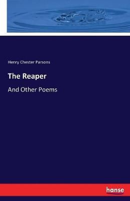 The Reaper By Henry C Parsons 9783744709781 (Paperback)