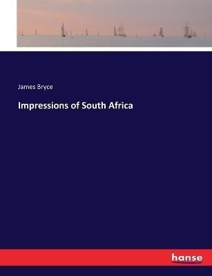 Impressions of South Africa By Bryce, James 9783744759090 (Paperback)
