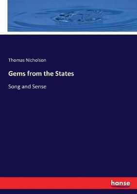 Gems from the States :Song and Sense By Nicholson, Thomas (Paperback)