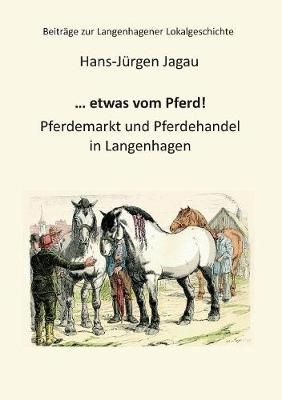 ... etwas vom Pferd!:Pferdemarkt und Pferdehandel in Langenhagen