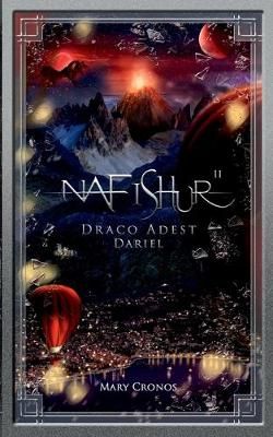 Nafishur - Draco Adest Dariel By Cronos 9783744802673 (Paperback)