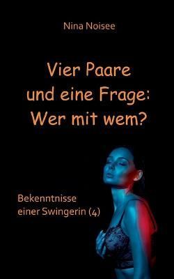 Vier Paare und eine Frage By Noisee 9783744816588 (Paperback)