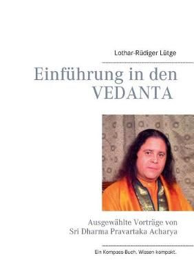Einfuhrung in den Vedanta By Lothar-Rudiger Lutge 9783744817172
