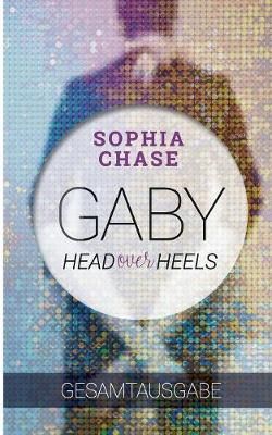 Head over Heels - Gaby - Gesamtausgabe By Chase, Sophia 9783744818117