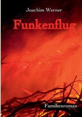 Funkenflug By Joachim Werner 9783744821278 (Paperback)