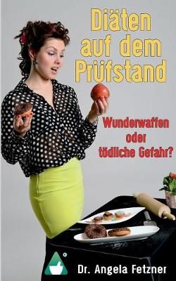 Diäten auf dem Prüfstand By Angela Fetzner 9783744868143 (Paperback)