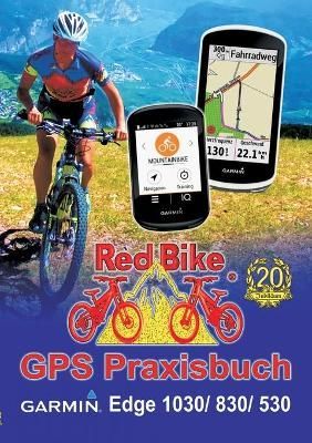 GPS Praxisbuch Garmin Edge 1030:& Edge 830, Edge 530: Funktionen, Einstellungen & Navigation