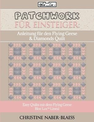 Anleitung fur den Flying Geese & Diamonds Quilt 9783746006444